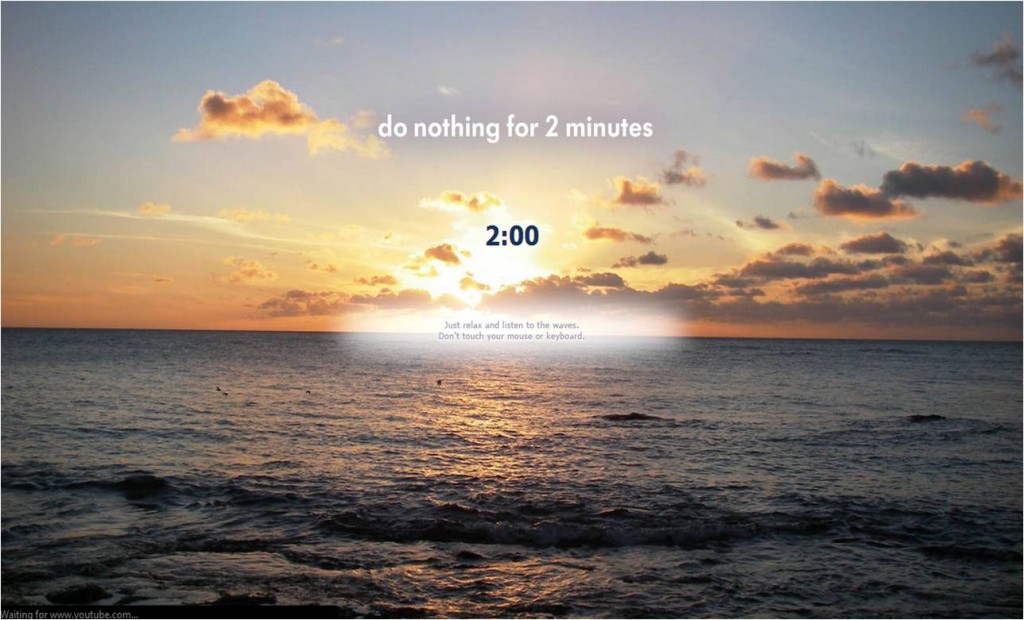 Do Nothing For Two Minutes